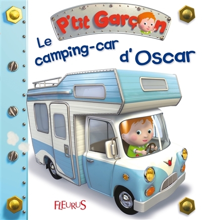 P'tit garçon T.20 - Le camping-car d'Oscar  | Beaumont, Emilie