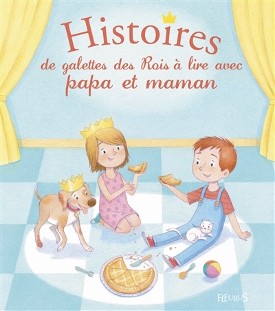 Histoires de galettes des Rois à lire avec papa et maman | 
