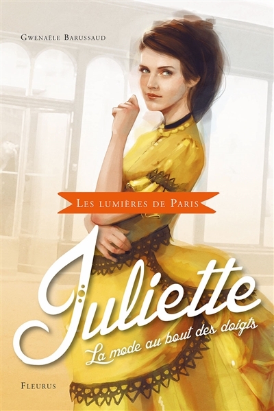 Juliette, la mode au bout des doigts | Barussaud, Gwenaële