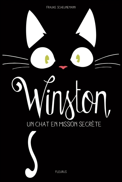 Winston T.01 - un chat en mission secrète  | Scheunemann, Frauke