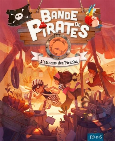 Bande de pirates - L'attaque des Piranha | Dupin, Olivier