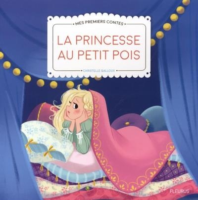 princesse au petit pois (La) | Galloux, Christelle