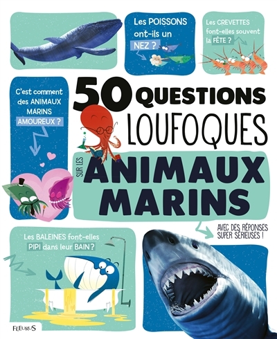 50 questions loufoques sur les animaux marins | Grundmann, Emmanuelle
