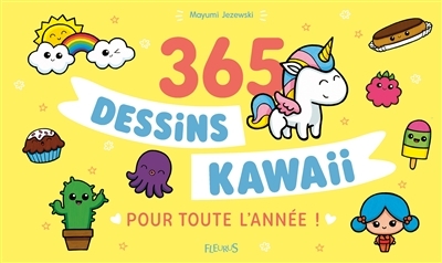 365 dessins kawaii pour toute l'année ! | Jezewski, Mayumi