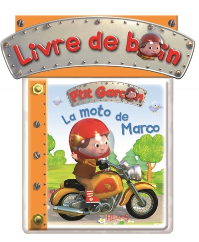 P'tit garçon - La moto de Marco  | Bélineau, Nathalie