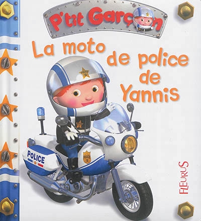 P'tit Garçon T.26 - La moto de police de Yannis  | Bélineau, Nathalie