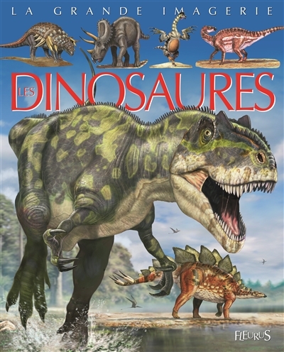 La grande imagerie - Les dinosaures | Beaumont, Emilie