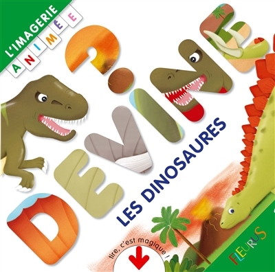 Devine - dinosaures (Les) | Beaumont, Jacques