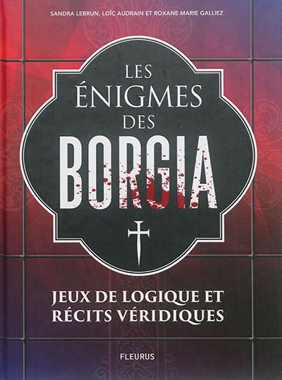 énigmes des Borgia (Les) | Lebrun, Sandra