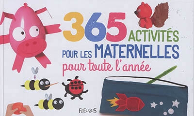 365 activités pour les maternelles pour toute l'année | 