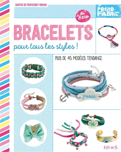 Bracelets pour tous les styles ! | Frayssinet-Orhan, Agathe de