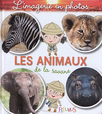 Imagerie en Photos (L') - Animaux de la Savane (Les) | Beaumont, Jacques