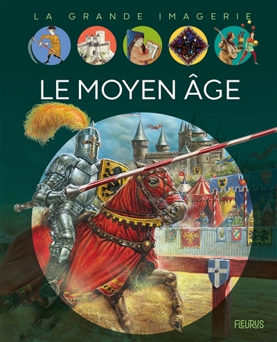 La grande imagerie - Le Moyen Age  | Sagnier, Christine