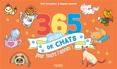 365 dessins de chats pour toute l'année ! | Cauquetoux, Denis