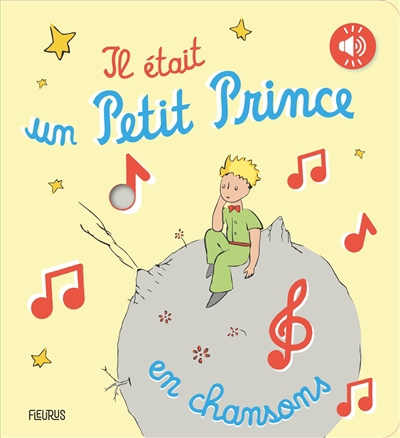 Il était un Petit Prince : en chansons | Saint-Exupéry, Antoine de