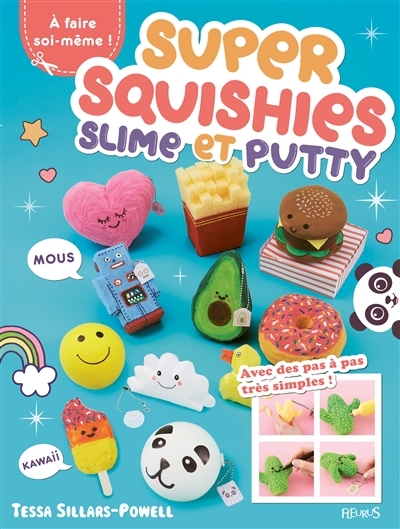Super squishies, slime et putty | Sillars-Powell, Tessa