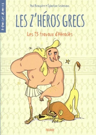 Z'héros grecs (Les) T.01 - 13 travaux d'Héraclès (Les) | Beaupère, Paul