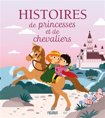 Histoires de princesses et de chevaliers | 