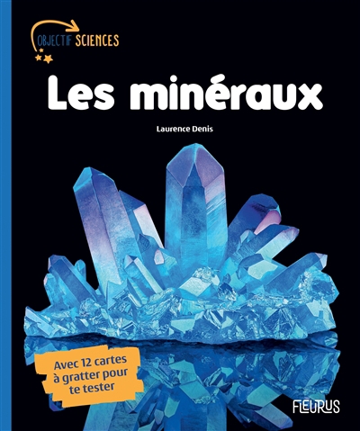 minéraux (Les) | Denis, Laurence