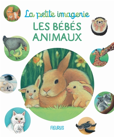 La petite imagerie - bébés animaux (Les) | Beaumont, Emilie