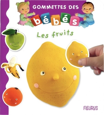 Gommettes des bébés - Les fruits | Bélineau, Nathalie