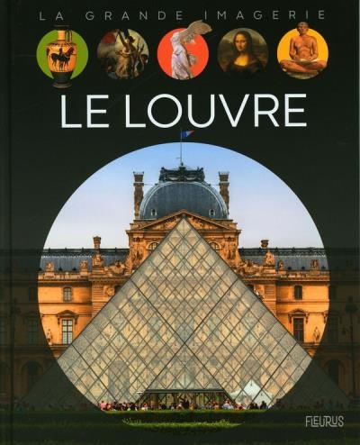 La grande imagerie - Le Louvre | Peressin, Anne-Laure