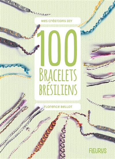 100 bracelets brésiliens | 