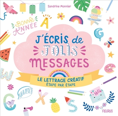J'écris de jolis messages | Monnier, Sandrine
