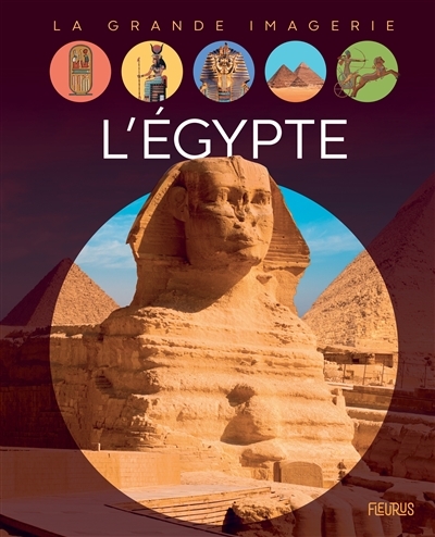 La grande imagerie - L'Egypte | Lamarque, Philippe