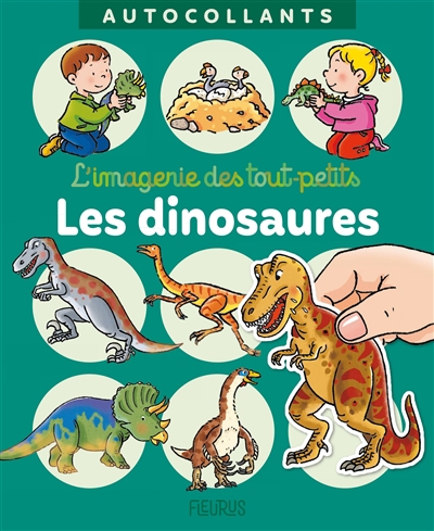 L'imagerie des tout-petits, autocollants - Les dinosaures | Beaumont, Emilie