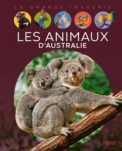 La grande imagerie - animaux d'Australie (Les) | Beaumont, Emilie