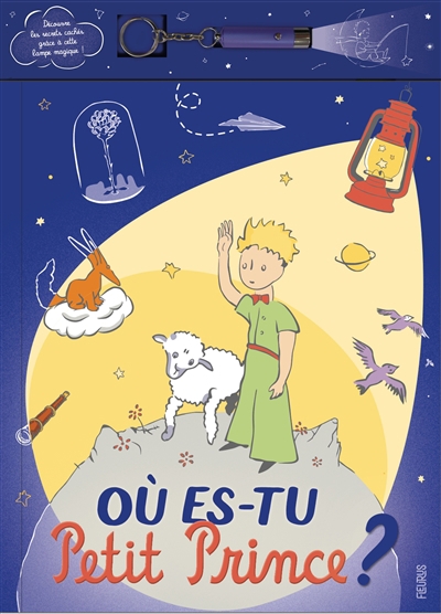 Où es-tu Petit Prince ? | Saint-Exupéry, Antoine de
