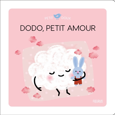 Petit doux - Dodo, petit amour | Brun-Cosme, Nadine (Auteur) | Cocklico, Marion (Illustrateur)