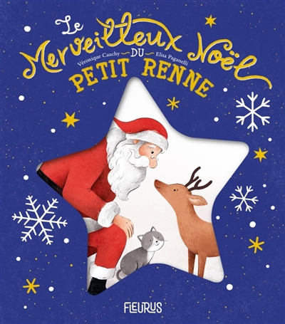 Le merveilleux Noël du petit renne | Cauchy, Véronique (Auteur) | Paganelli, Elisa (Illustrateur)