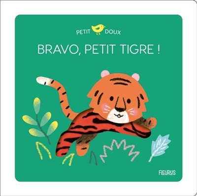 Bravo, petit tigre ! | Luthringer, Mélisande (Illustrateur)