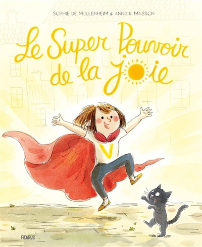 Victor & O'Ma - Le super pouvoir de la joie | Mullenheim, Sophie de (Auteur) | Masson, Annick (Illustrateur)
