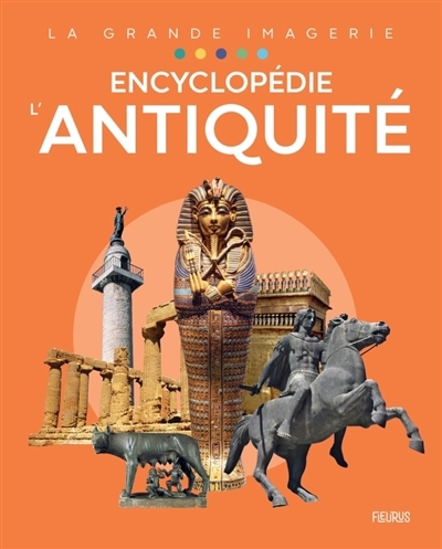 L'Antiquité : encyclopédie | 