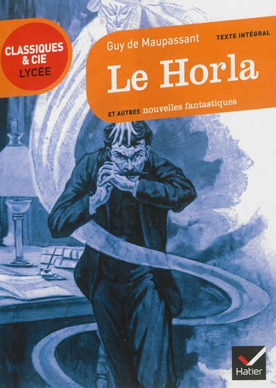 Horla (Le) | Maupassant, Guy de