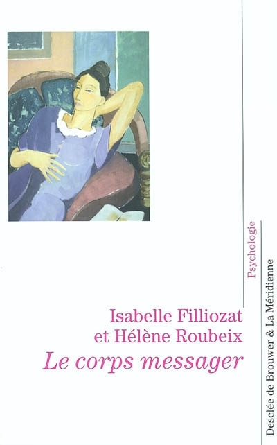 Corps messager (Le) | Filliozat, Isabelle