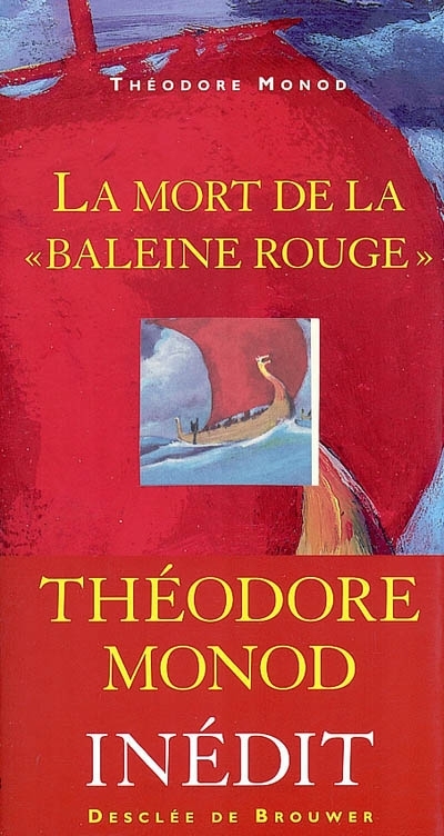 Mort de la Baleine rouge (La) | Monod, Théodore