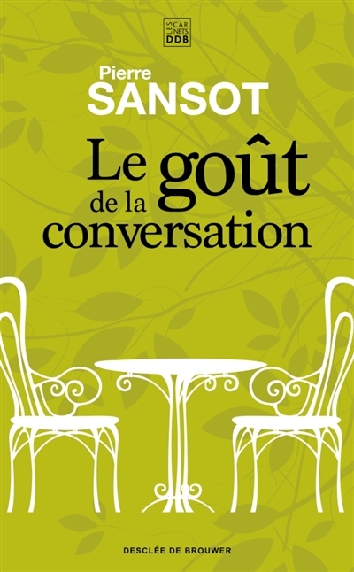 goût de la conversation (Le) | Sansot, Pierre