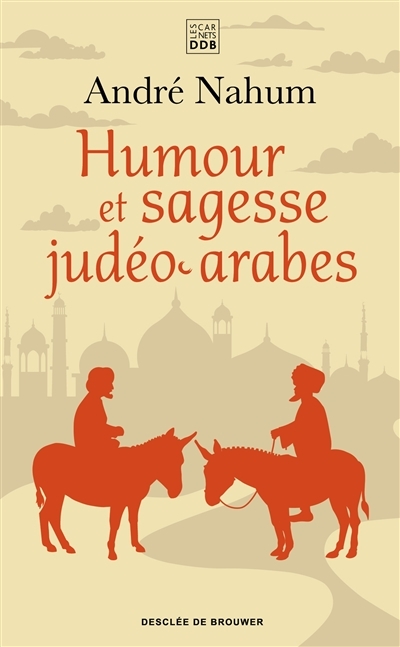 Humour et sagesse judéo-arabes | Nahum, André