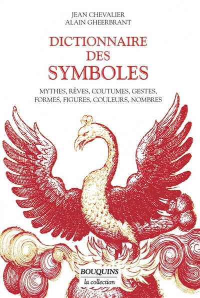 Dictionnaire des symboles | Chevalier, Jean