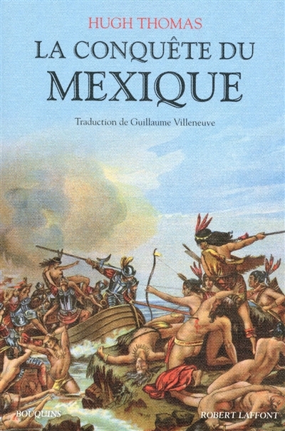 conquête du Mexique (La) | Thomas, Hugh