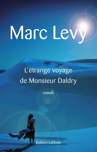 L'étrange voyage de monsieur Daldry | Levy, Marc
