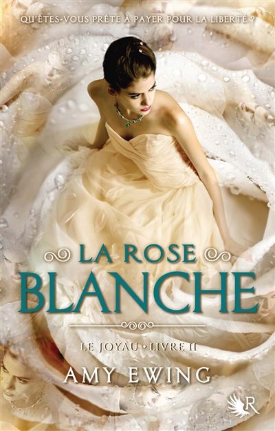 Le Joyau T.02 - La Rose blanche  | Ewing, Amy