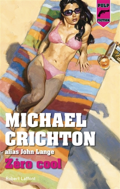 Zéro cool | Crichton, Michael