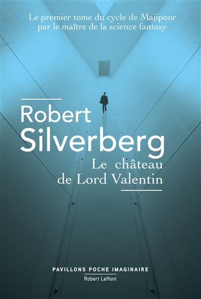 château de Lord Valentin (Le) | Silverberg, Robert