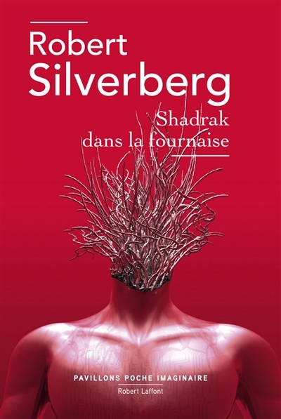 Shadrak dans la fournaise | Silverberg, Robert