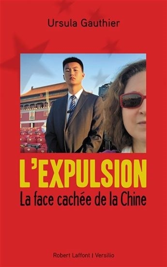 L'Expulsion : la face cachée de la Chine | Gauthier, Ursula